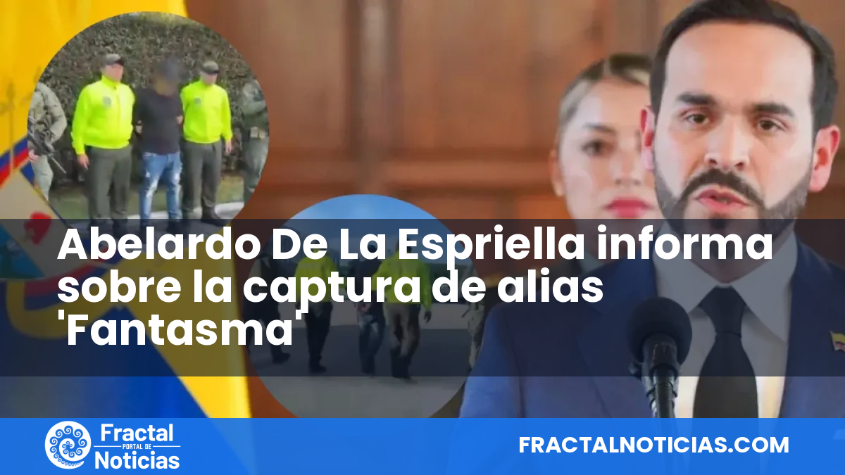 Abelardo De La Espriella informa sobre la captura de alias 'Fantasma' — Fractal Noticias