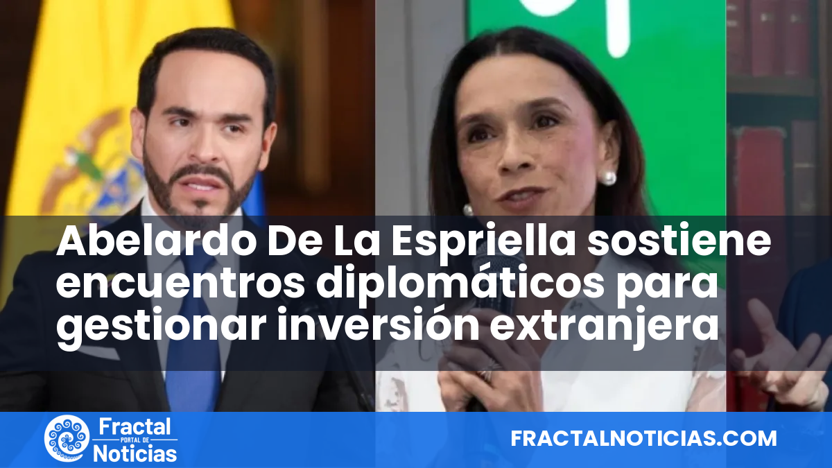 Abelardo De La Espriella sostiene encuentros diplomáticos para gestionar inversión extranjera — Fractal Noticias