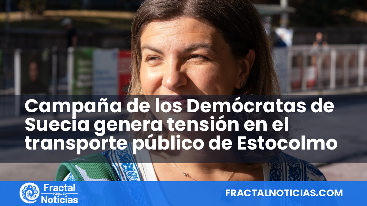 Campaña de los Demócratas de Suecia genera tensión en el transporte público de Estocolmo — Fractal Noticias