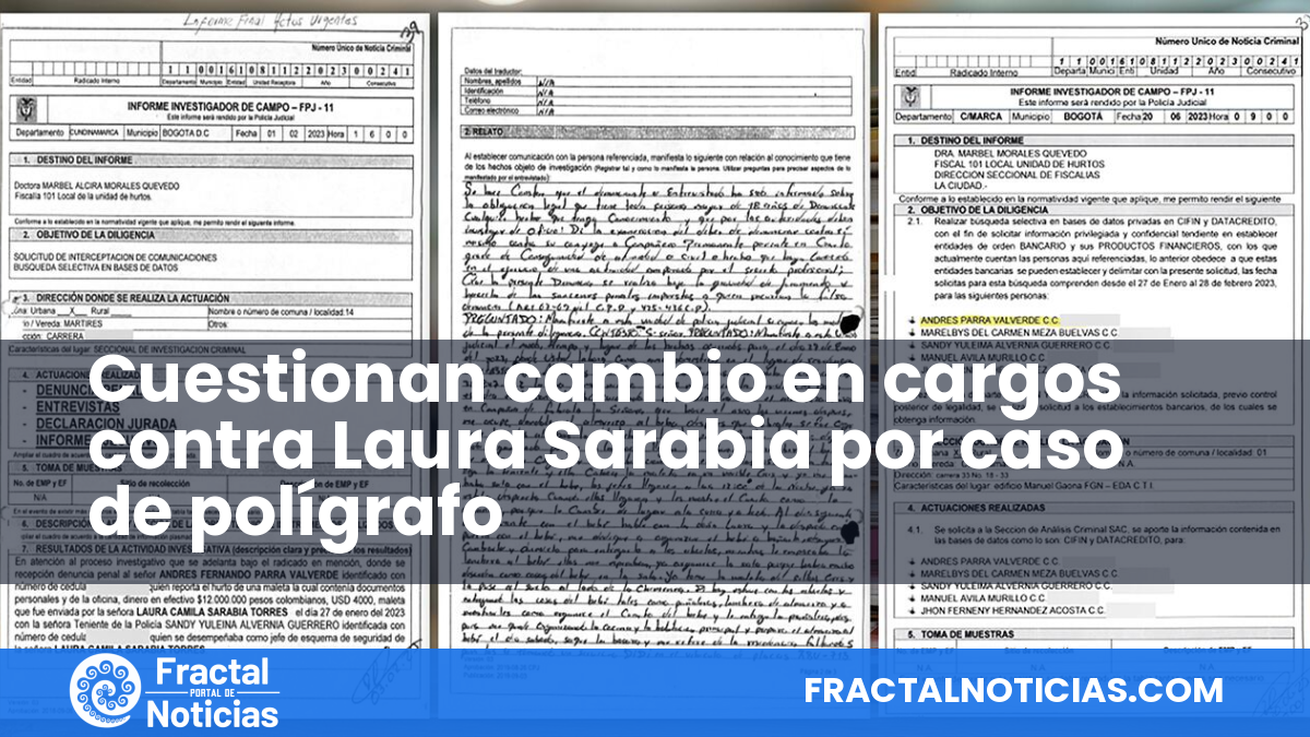 Cuestionan cambio en cargos contra Laura Sarabia por caso de polígrafo — Fractal Noticias