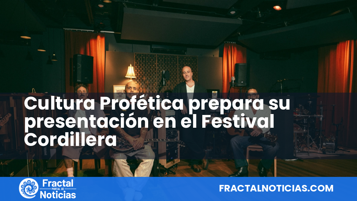 Cultura Profética prepara su presentación en el Festival Cordillera — Fractal Noticias