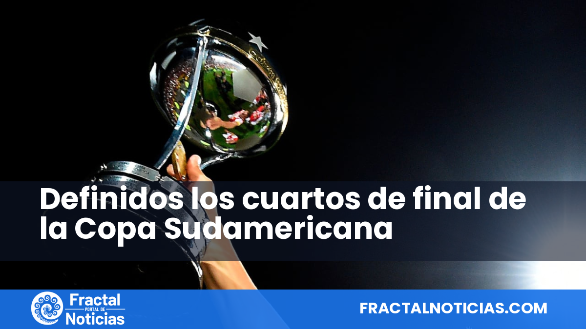 Definidos los cuartos de final de la Copa Sudamericana — Fractal Noticias