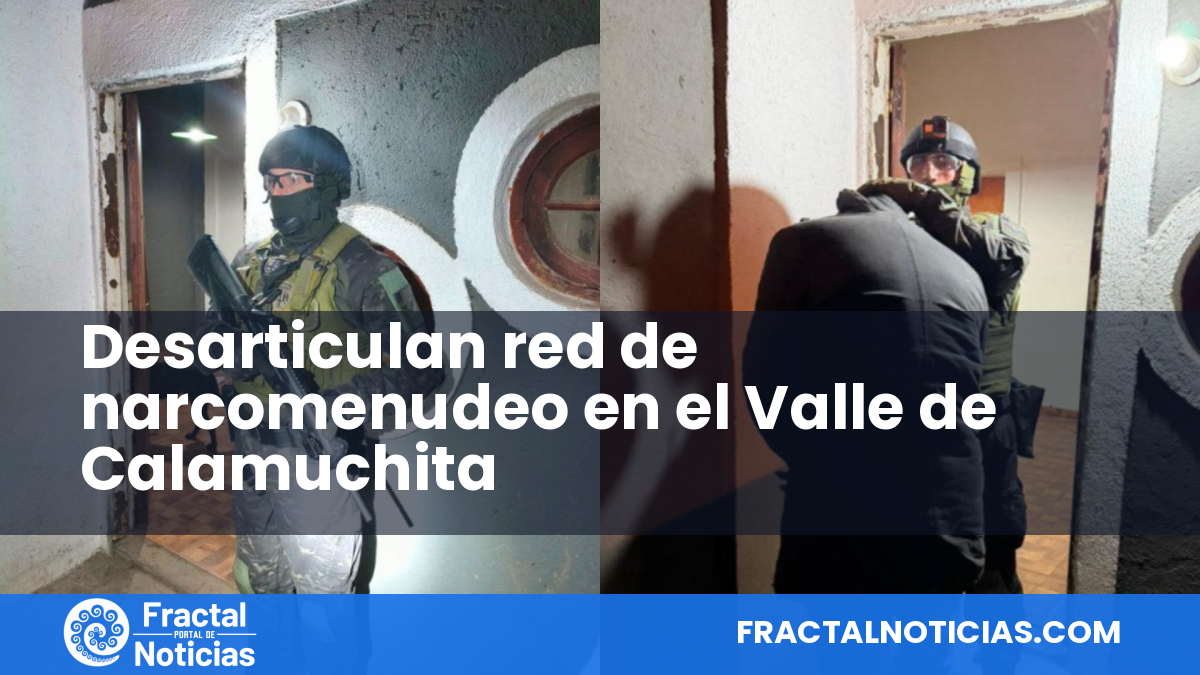 Desarticulan red de narcomenudeo en el Valle de Calamuchita — Fractal Noticias