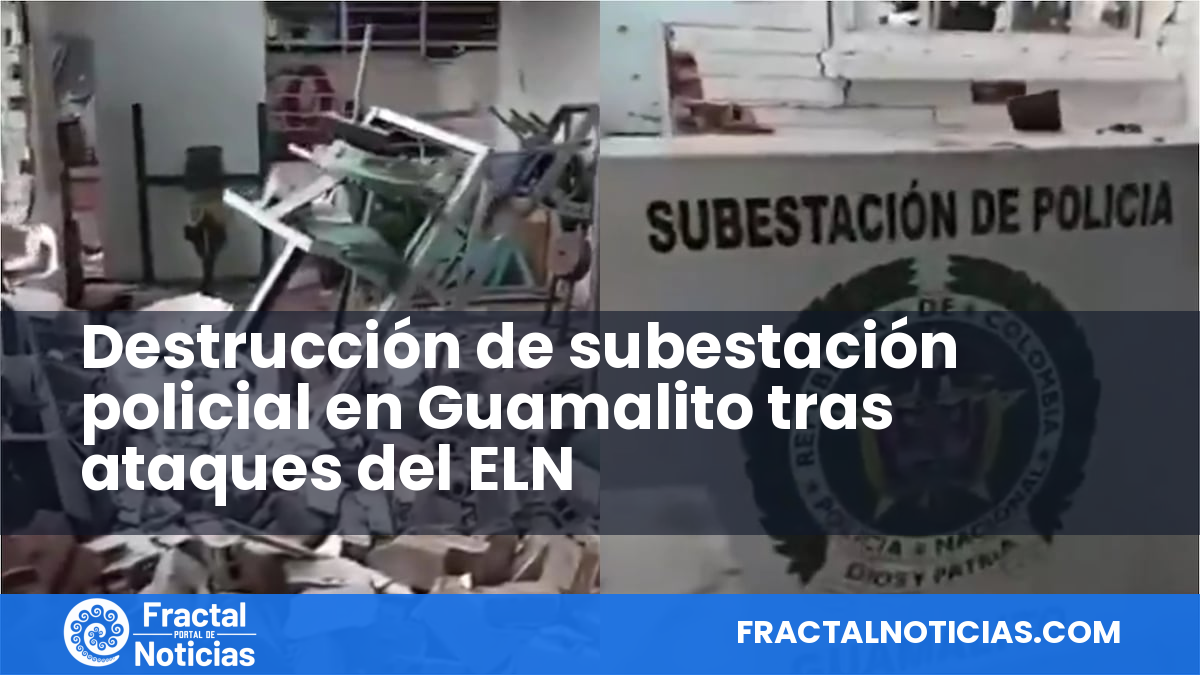Destrucción de subestación policial en Guamalito tras ataques del ELN — Fractal Noticias