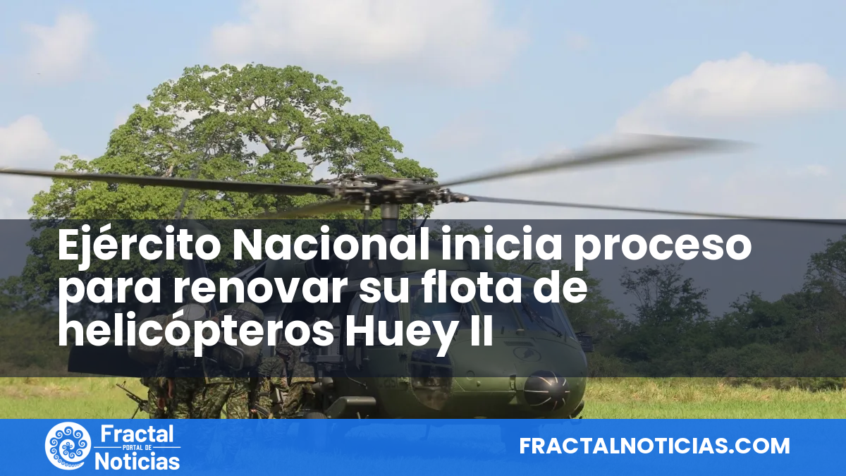 Ejército Nacional inicia proceso para renovar su flota de helicópteros Huey II — Fractal Noticias