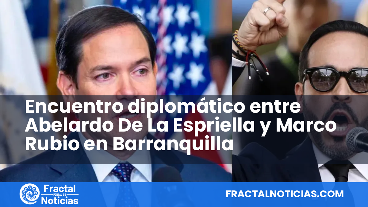 Encuentro diplomático entre Abelardo De La Espriella y Marco Rubio en Barranquilla — Fractal Noticias