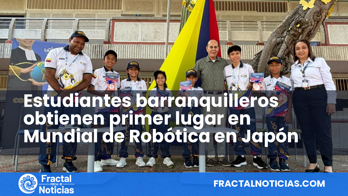 Estudiantes barranquilleros obtienen primer lugar en Mundial de Robótica en Japón — Fractal Noticias