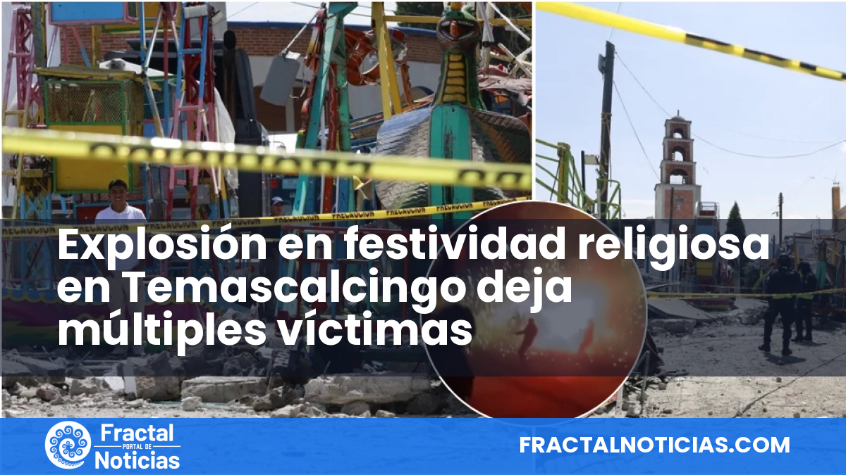 Explosión en festividad religiosa en Temascalcingo deja múltiples víctimas — Fractal Noticias