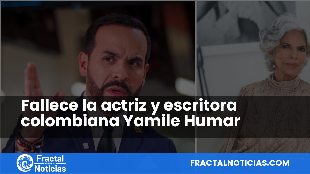 Fallece la actriz y escritora colombiana Yamile Humar — Fractal Noticias