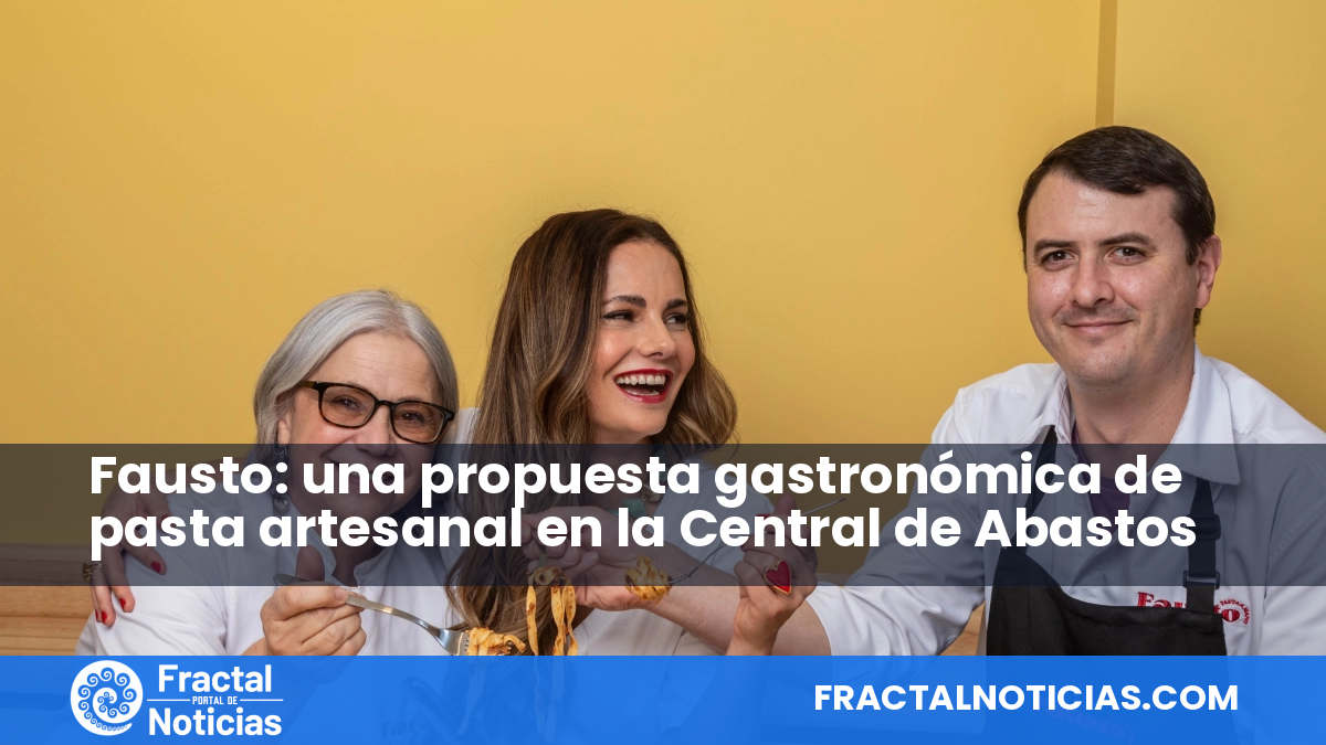 Fausto: una propuesta gastronómica de pasta artesanal en la Central de Abastos — Fractal Noticias