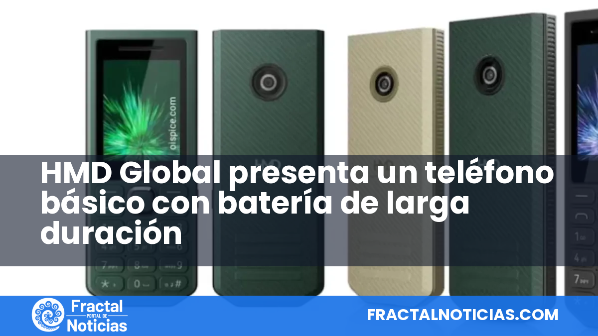 HMD Global presenta un teléfono básico con batería de larga duración — Fractal Noticias