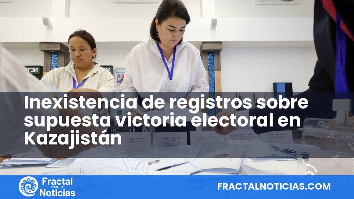 Inexistencia de registros sobre supuesta victoria electoral en Kazajistán — Fractal Noticias