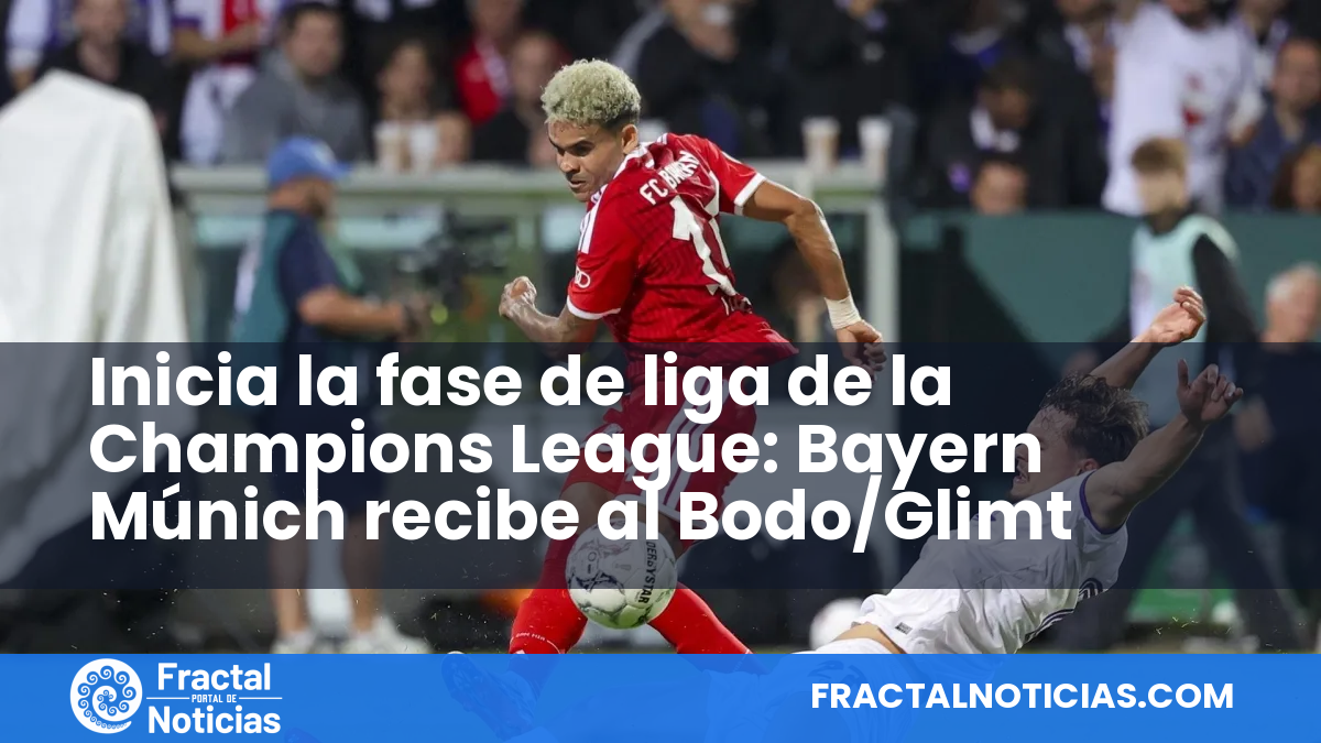 Inicia la fase de liga de la Champions League: Bayern Múnich recibe al Bodo/Glimt — Fractal Noticias