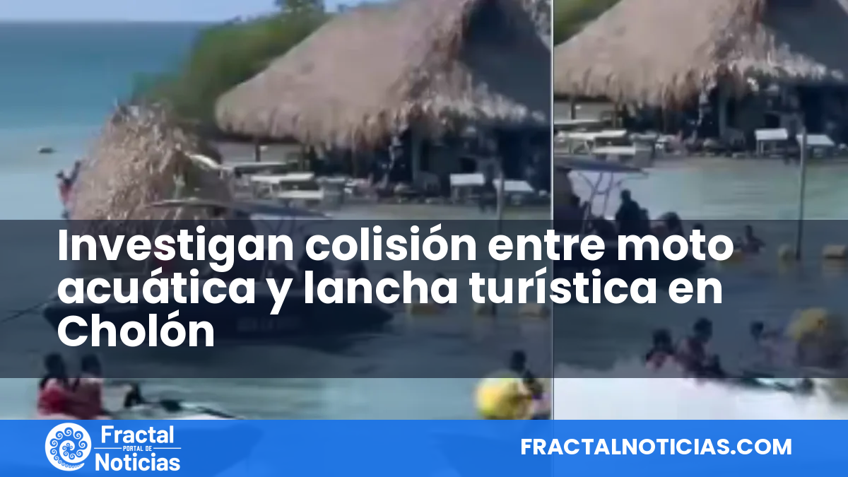 Investigan colisión entre moto acuática y lancha turística en Cholón — Fractal Noticias