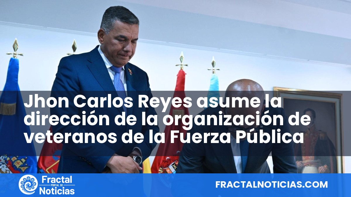 Jhon Carlos Reyes asume la dirección de la organización de veteranos de la Fuerza Pública — Fractal Noticias