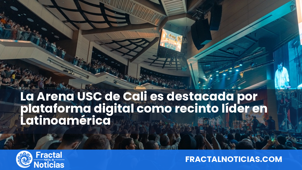 La Arena USC de Cali es destacada por plataforma digital como recinto líder en Latinoamérica — Fractal Noticias