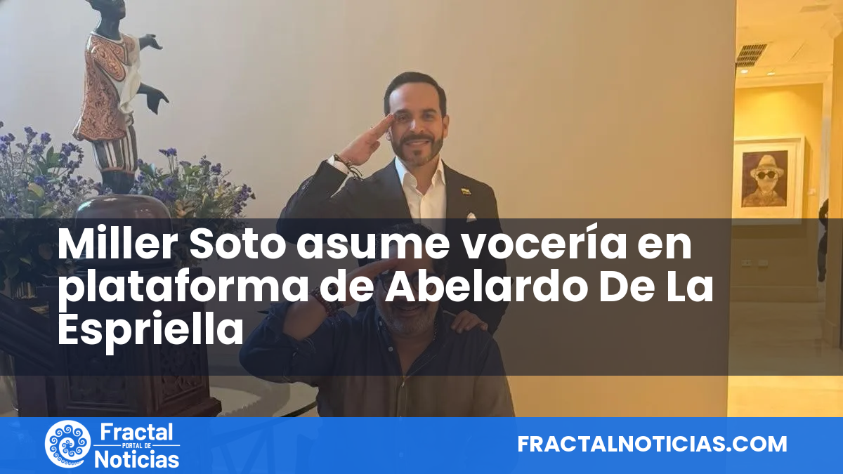 Miller Soto asume vocería en plataforma de Abelardo De La Espriella — Fractal Noticias