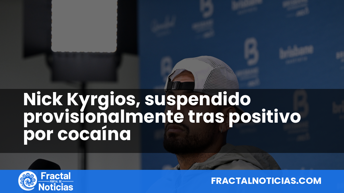 Nick Kyrgios, suspendido provisionalmente tras positivo por cocaína — Fractal Noticias