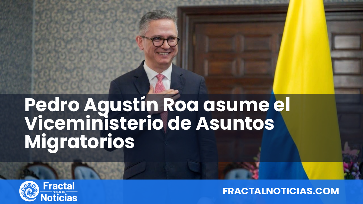 Pedro Agustín Roa asume el Viceministerio de Asuntos Migratorios — Fractal Noticias
