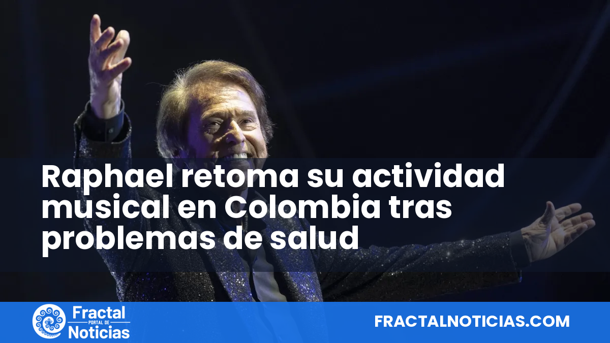 Raphael retoma su actividad musical en Colombia tras problemas de salud — Fractal Noticias