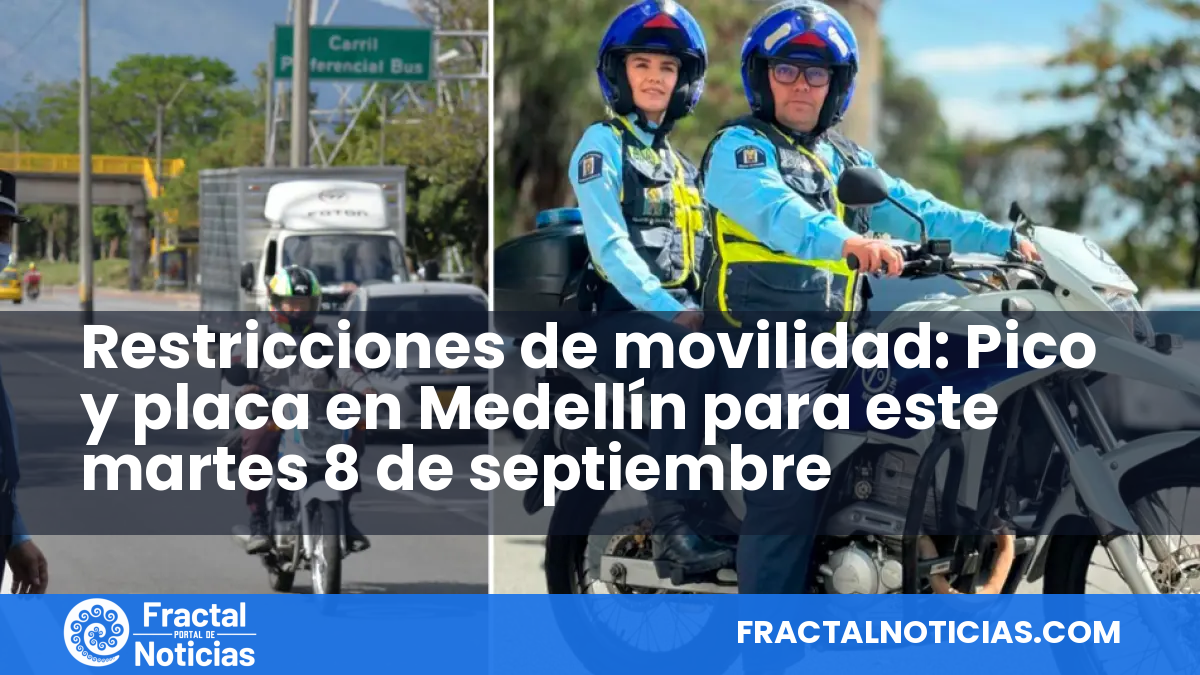 Restricciones de movilidad: Pico y placa en Medellín para este martes 8 de septiembre — Fractal Noticias