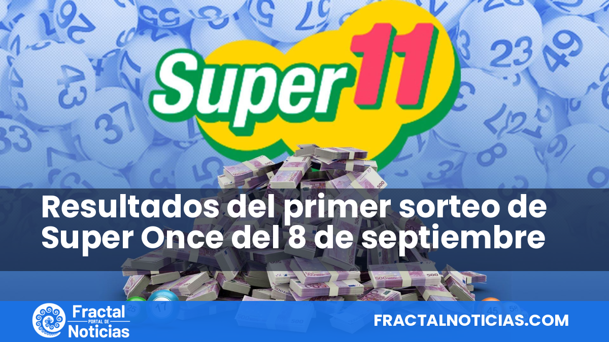 Resultados del primer sorteo de Super Once del 8 de septiembre — Fractal Noticias