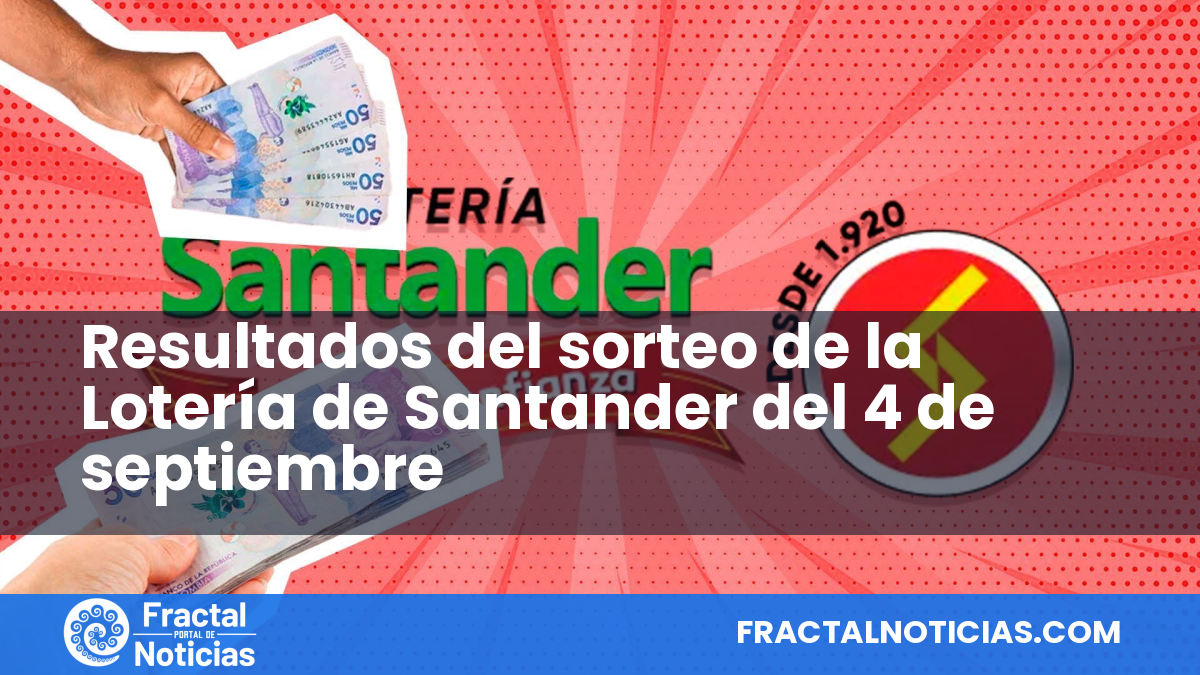 Resultados del sorteo de la Lotería de Santander del 4 de septiembre — Fractal Noticias