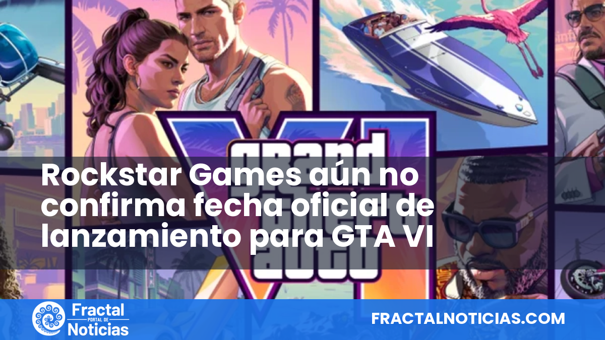 Rockstar Games aún no confirma fecha oficial de lanzamiento para GTA VI — Fractal Noticias
